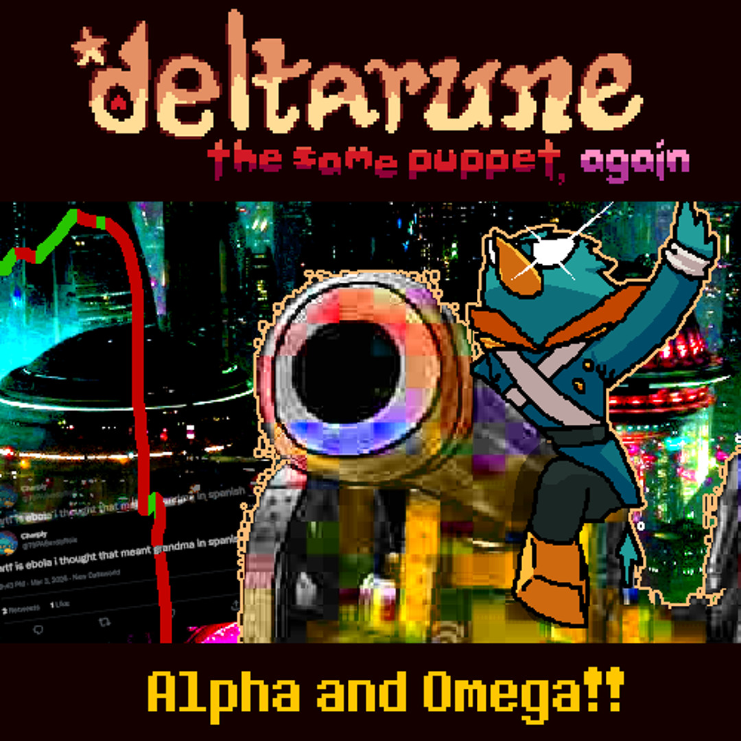 Stream [Deltarune: The Same Puppet, Again] Alpha and Omega!! by ...