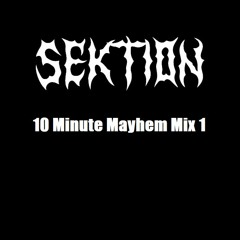 10 Minute Mayhem Mix 1