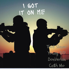 Igotitonme (W/ Thot Slayer, DonVerlan, Ca$h Mo)