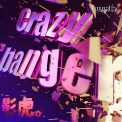 Crazy banger (reboot)