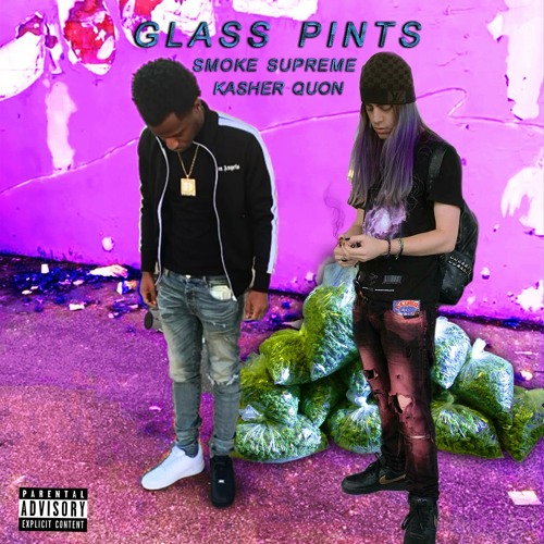 GLASS PINTS w/ Kasher Quon [prod. Kash Bandicoot]