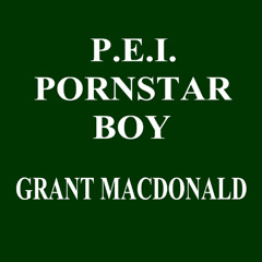 P.E.I. PORNSTAR BOY