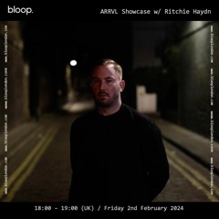 ARRVL Records Showcase w/ Ritchie Haydn - 02.02.24