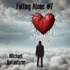 Falling Alone #7