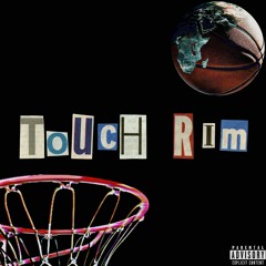 Touch Rim (Prod by Jewelryboy)