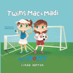 [Get] PDF 🖍️ Twins Mac & Madi Get Sporty by  Linda Herron &  Marie Delon [EBOOK EPUB