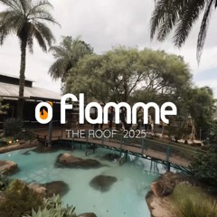 O`FLAMME - WARM UP THE ROOF - 2025