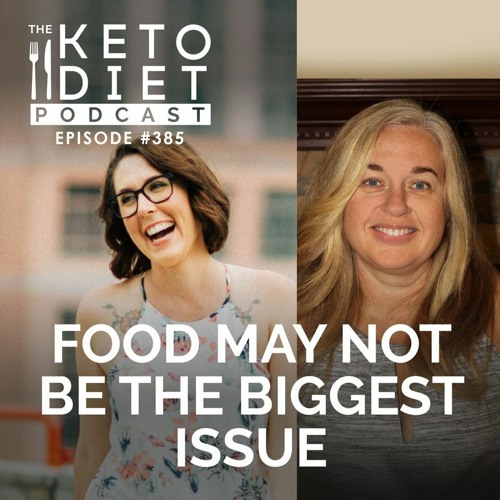 #385 Food May Not Be the Biggest Issue with Elizabeth Todd