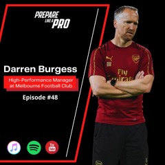 #48 - Darren Burgess AFL  High Performance Manager for the Melbourne FC