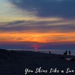 You Shine Like a Sun (Extended Mix)