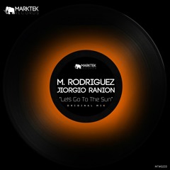M. Rodriguez, Jiorgio Ranion - Let´s Go To The Sun (Original Mix)