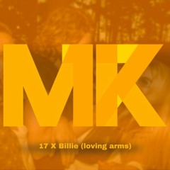 17 X Billie (loving arms) - [Nezto Mashup] Fredagain.. MK [Free Download]