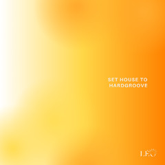 Set house to hardgroove