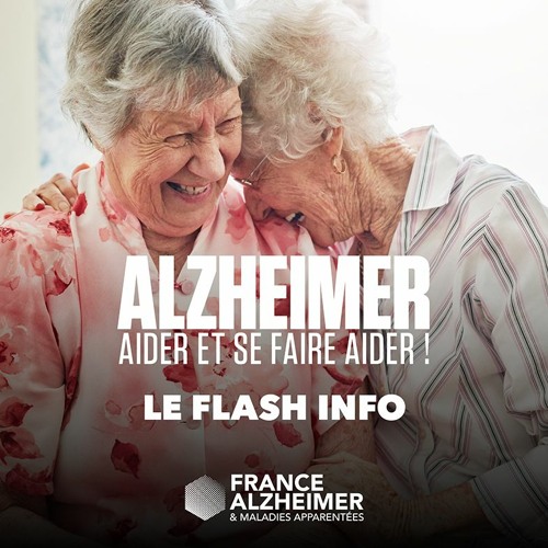 DP Sonore : "Alzheimer : aider et se faire aider ! Le flash info " avec France Alzheimer