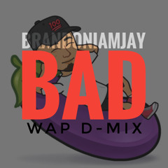 BAD (WAP D-mix).mp3