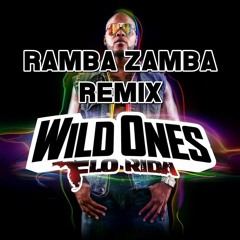 Flo Rida & Sia - Wild Ones (Ramba Zamba Remix)[EXTENDED]