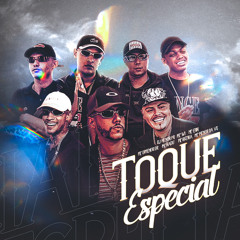 TOQUE ESPECIAL - MCs W1, Dimenor DR,Kadu,Erik,Ruzika e Menor VG (DJ Menor PR)