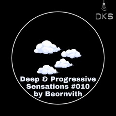 Deep & Progressive Sensations #010