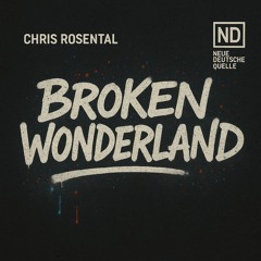Broken Wonderland  - Neue Deutsche Quelle
