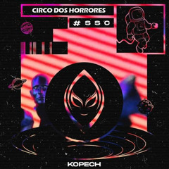Kopech - Circo Dos Horrores (bootleg)