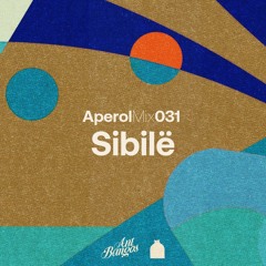 Aperol Mix 031: Sibilë