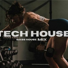 Tech House & Bass House Gym Workout Nazareo Mix