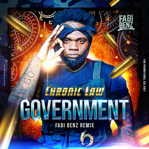 Chronic Law - Government (Fabi Benz Remix)