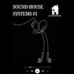 Sound House Systems #1