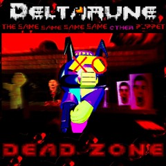DEAD ZONE [Deltarune: TSSSSOP]