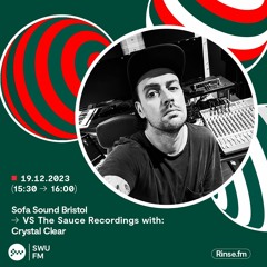 Sofa Sound Bristol VS The Sauce Recordings: Crystal Clear - 19 December 2023