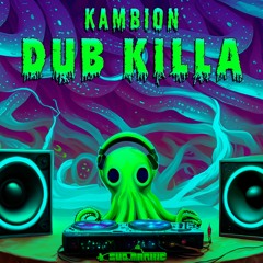 Kambion- Dub Killa