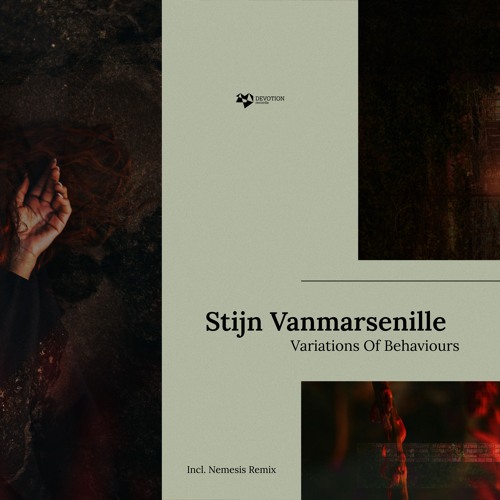 Stijn Vanmarsenille - Variations Of Behaviours EP [Devotion Records] Previews