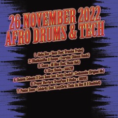 Afro House Drums & Tech Mix 26 November 2022 -DjMobe