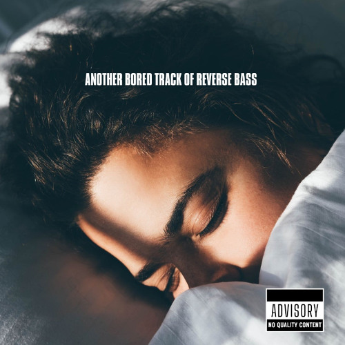 Another bored track of reverse bass - Fakeclock