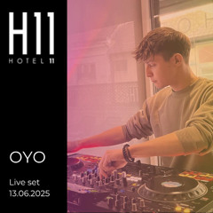 OYO - H11 Deep Lounge set - 13.06.2025 (recorded live at HOTEL11)