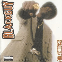 Blackguy - All About Me (1999)