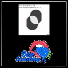 IPSE DIXIT & 68 Beats - When The Drum Goes Deep (Extended Mix)