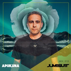 Jumpsuit Records Label DJ: Apukuna - Mix 013