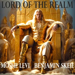 Lord of the Realm - Reimagined