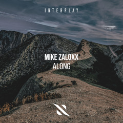 Mike Zaloxx - Along