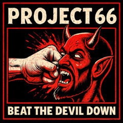 Beat the Devil Down