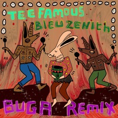 Tee Famous, Bleu Zenith - Buga Remix (Radio Edit) [MoBlack Records]