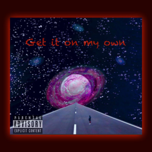 get it on my own
