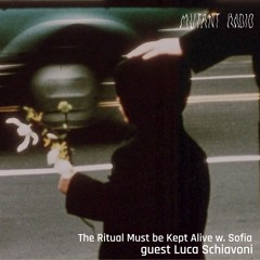 The Ritual Must Be Kept Alive w/ Luca Schiavoni [12.06.24]