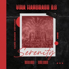 Zenurik & Airliner Present Serenity | VINA HARDBASS 2.0 Contest