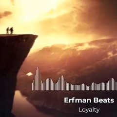 Erfman Beats - Loyalty (Instrumental)