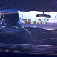 "Helluva Ride"(Prod By. B Young)