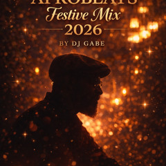 DJ Gabe AFROBEATS 2026 Mix