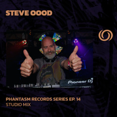STEVE OOOD | Phanzasm Records Series Ep. 14 | 27/06/2025