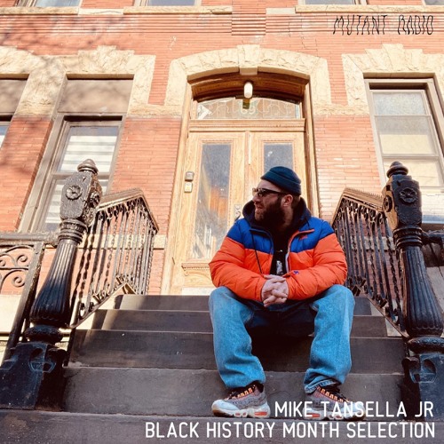 MIKE TANSELLA JR BLACK HISTORY MONTH SELECTION [07.02.2023]